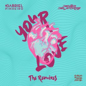 Download track Your Love (Lourenzo & Diego Santander Remix) Dener DelatorreDiego Santander, Lourenzo