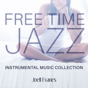 Download track Jazz Atmosphere Joell Evanes