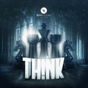 Download track Think IMAscore B-Sides