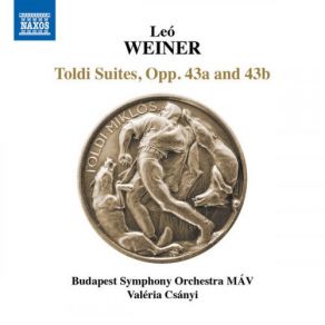 Download track Toldi Suite, Op. 43b: II. Vidám Sütés-Főzés A Konyhán Budapest Symphony Orchestra MÁV, Valeria Csanyi