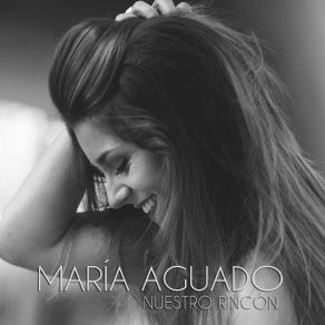 Download track Nuestro Rincón María Aguado