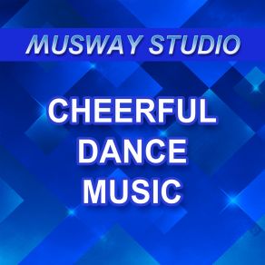 Download track Upbeat Trance Musway Studio