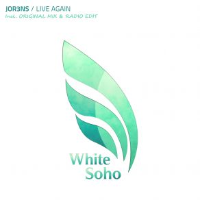 Download track Live Again (Original Mix) Jor3ns