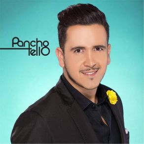 Download track Tú Eres Mi Amor Pancho Tello