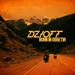 Download track Born In Ossetia Dzioff