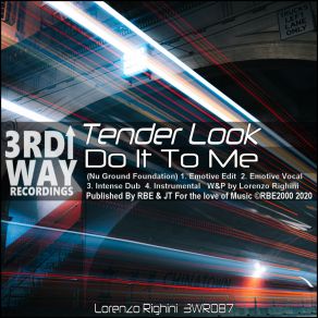 Download track Do It To Me (Nu Ground Foundation Emotive Vocal) Tender LookNu Ground Foundation