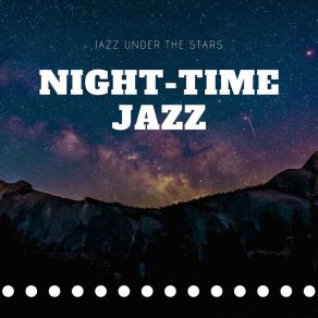 Download track Jazz Under The Stars Night Time Jazz