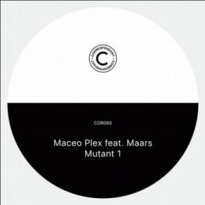 Download track Mutant DX (Original Mix) Maceo Plex, Maars