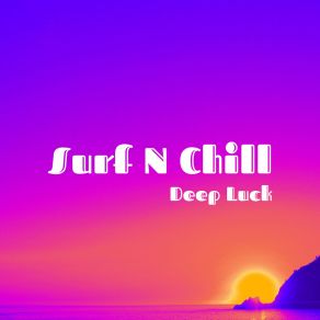 Download track Tunnel Surf N Chill