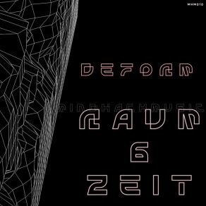 Download track Raum Und Zeit Deform