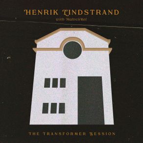 Download track Jord (Transformer Session) Henrik Lindstrand