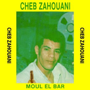 Download track Allah Yal Aallem Cheb Zahouani