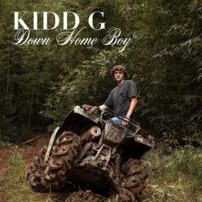 Download track Down Home Boy Kidd G