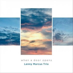 Download track Guaraldi's Dilemma Lenny Marcus Trio, Lenny Marcus, Denver Nuckolls, Zachary McDonald