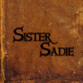 Download track Unholy Water Sister Sadie