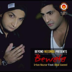 Download track Bewafa (BibekBohidar) Bilal Saeed, Irfan Nazar