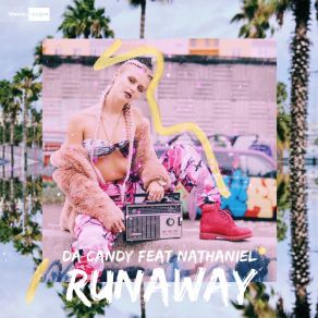 Download track Runaway Da Candy