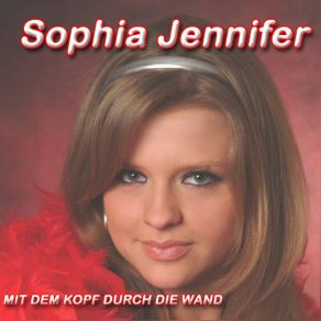 Download track Mit Dem Kopf Durch Die Wand (Club Mix) Sophia Jennifer