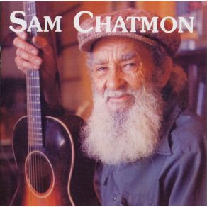 Download track I Can'T Use You No More Sam Chatmon