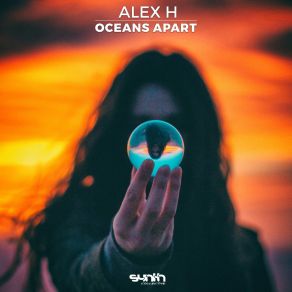 Download track Oceans Apart Alex H