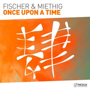 Download track Once Upon A Time (Extended Mix) Fischer & Miethig