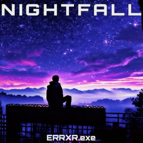 Download track Nightfall ERRXR. Exe