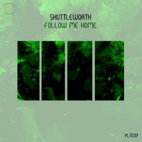 Download track Follow Me Home Shuttleworth