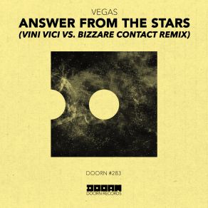 Download track Answer From The Stars (Vini Vici Vs. Bizzare Contact Extended Remix) VEGAS, Vini Vici