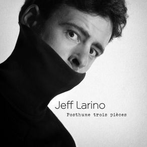 Download track QU’IL EST BON DE VOIR LES AUTRES ECHOUER Jeff Larino