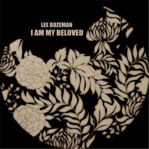 Download track I Am My Beloved (Champion Leader Mix) Lee Bozeman