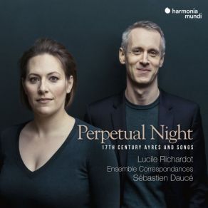 Download track Amphion Anglicus: Poor Celadon, He Sighs In Vain (Loving Above Himself) Ensemble Correspondances, Sebastien Dauce, Lucile Richardot