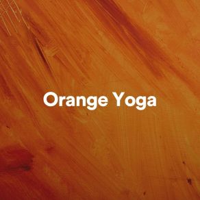 Download track Orange Yoga, Pt. 7 Epic Soundscapes