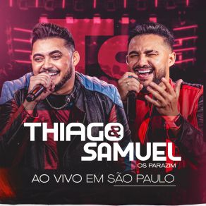 Download track Tá Achando Ruim (Ao Vivo) Os ParazimMateus E Fabrício