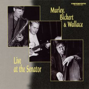 Download track Every Time We Say Goodbye [Re-Mastered) (Live) Murley-Bickert-Wallace