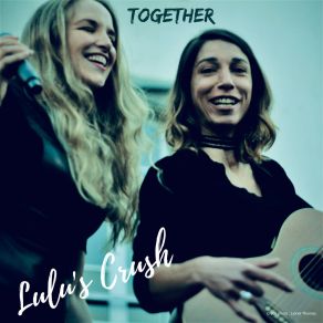 Download track I’ll Sing For You Lulu’s Crush