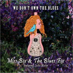 Download track Slave To The Grave Miss Bix, The Blues Fix