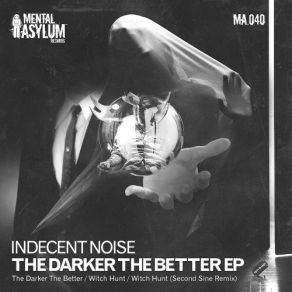 Download track Witch Hunt (Original Mix) Indecent Noise