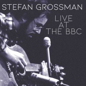 Download track River Of Jordan (John Peel Sunday Concert, 2 November 1971) Stefan Grossman