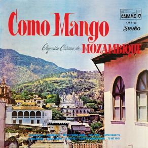 Download track Como Mango Orquesta Cubana De Mozambique