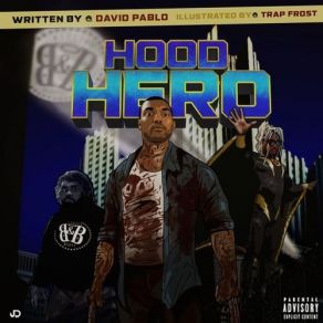 Download track Hood Hero Intro David PabloDrumma Boy Fresh