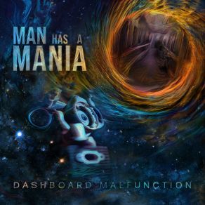 Download track Dashboard Malfunction Man Has A Mania