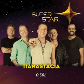 Download track O Sol (Superstar) Tianastacia