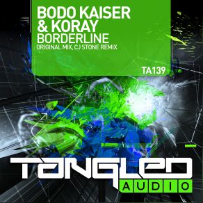 Download track Borderline (Original Mix) Bodo Kaiser, Koray