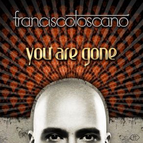 Download track You Are Gone (Luv Gunz Radio Edit) Francisco ToscanoLuv Gunz