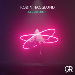 Download track Gegenschein (Extended Mix) Robin Hagglund