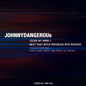 Download track Clear My Mind (Marco Tegui Remix) Johnny DangerousMarco Tegui