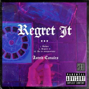 Download track II. REGRET IT Astrid Canales