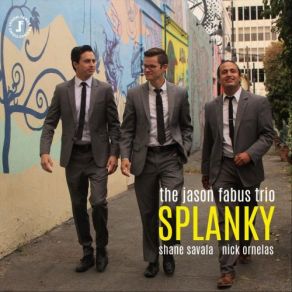 Download track Splanky Jason Fabus Trio, Jason Fabus