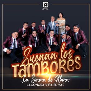 Download track Suenan Los Tambores La Sonora De Ahora Sonora Viña Del Mar