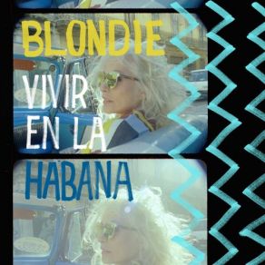 Download track Tide Is High (Live From Havana, 2019) Blondie